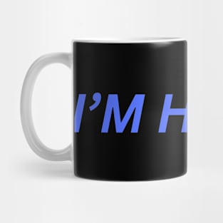 I'M Happy Mug